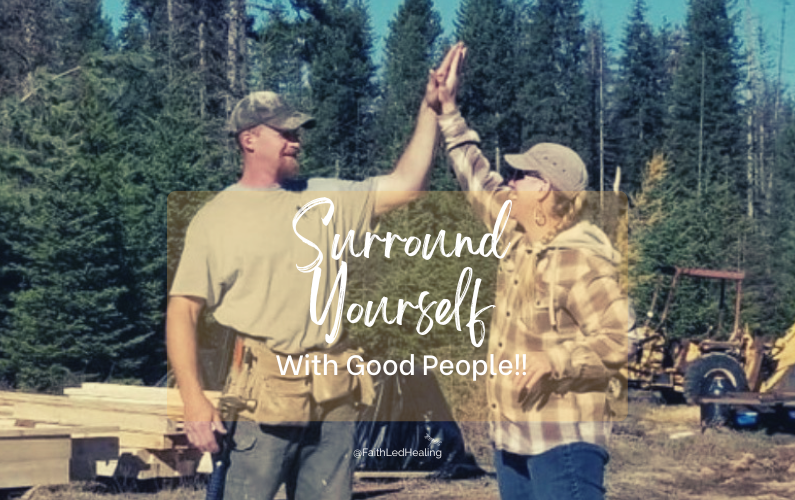 Do You Surround Yourself With Good People?